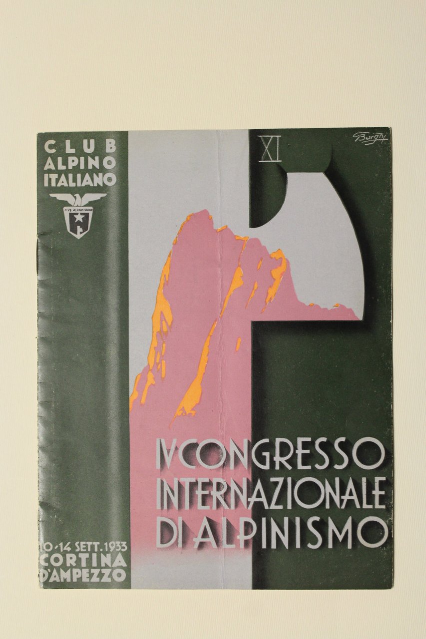 IV.Congresso Internazionale di Alpinismo. Organizzato dal Club Alpino Italiano 9-14 …