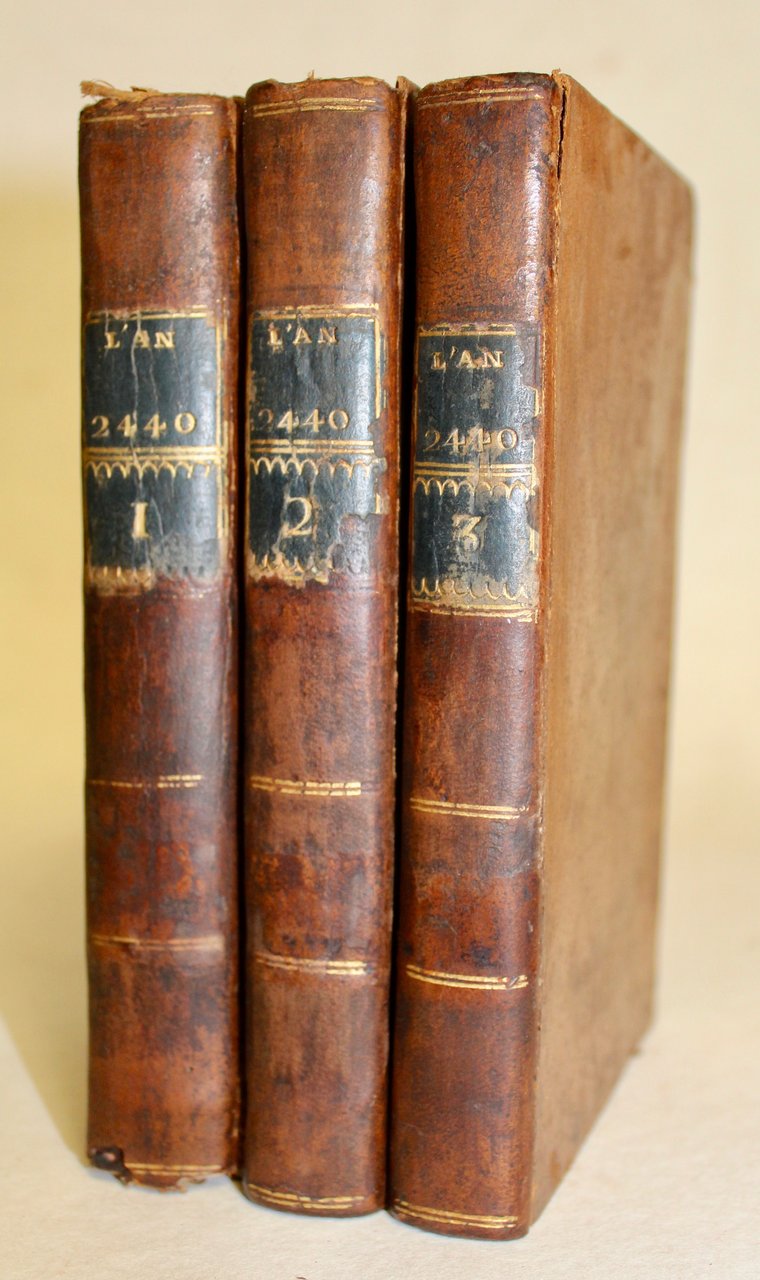 L'An Deux Mille Quatre Cent Quarante. Rêve s'il en fût …