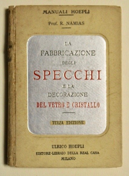 La fabbricazione degli specchi e la decorazione del vetro e … | Immagine principale