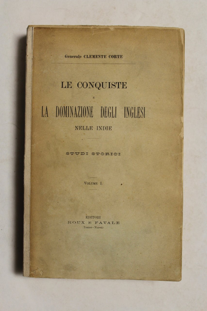 Le conquiste e la dominazione degli inglesi nelle Indie.