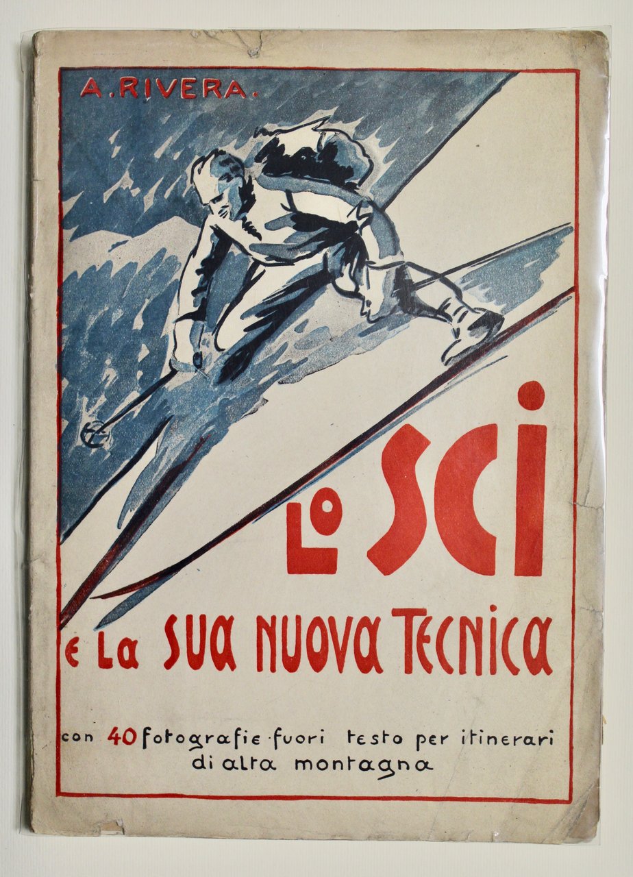 Lo sci e la sua nuova tecnica con 40 fotografie …
