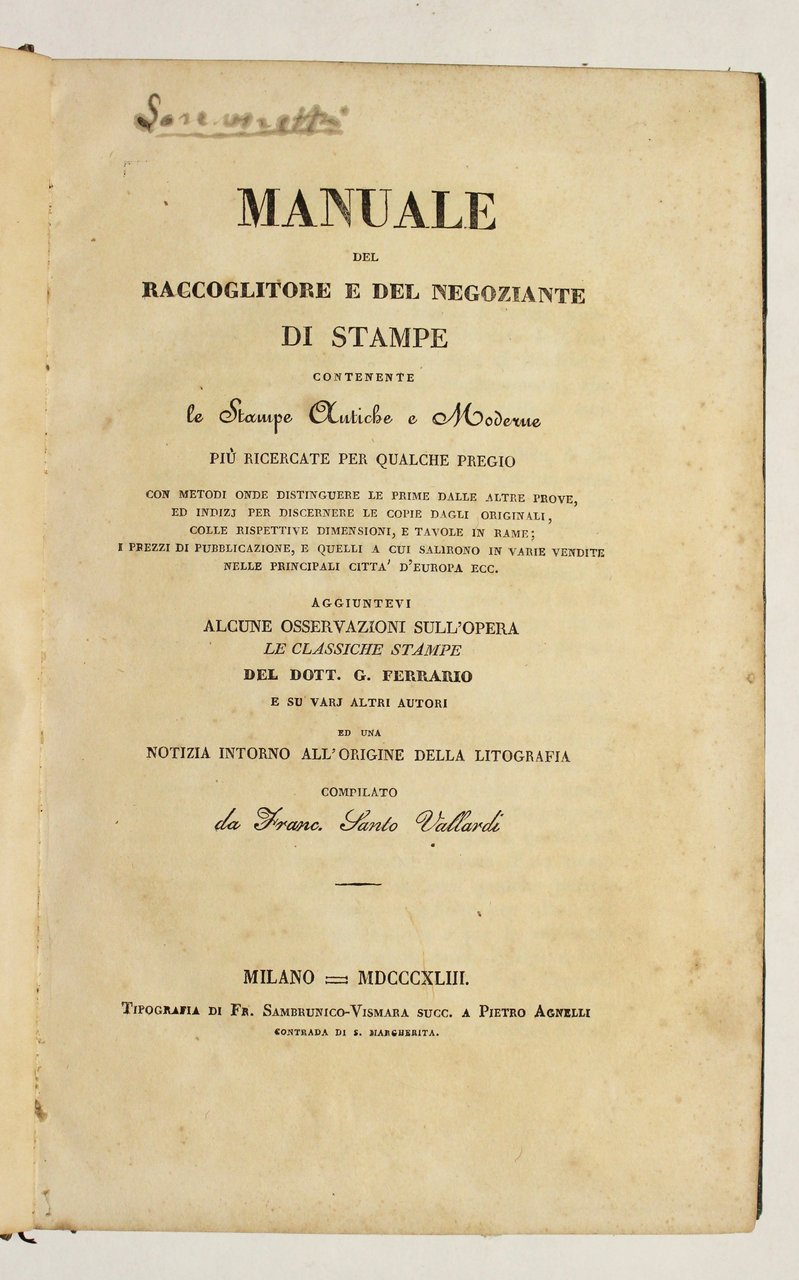 Manuale del raccoglitore e del negoziante di stampe contenente le …