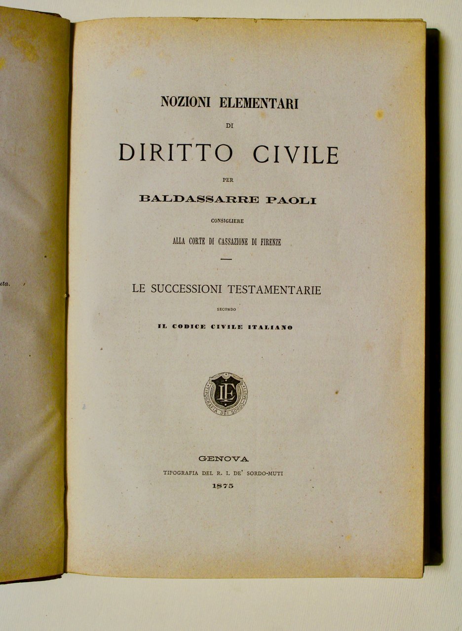 Nozioni elementari di diritto civile. Le successioni testamentarie secondo il …