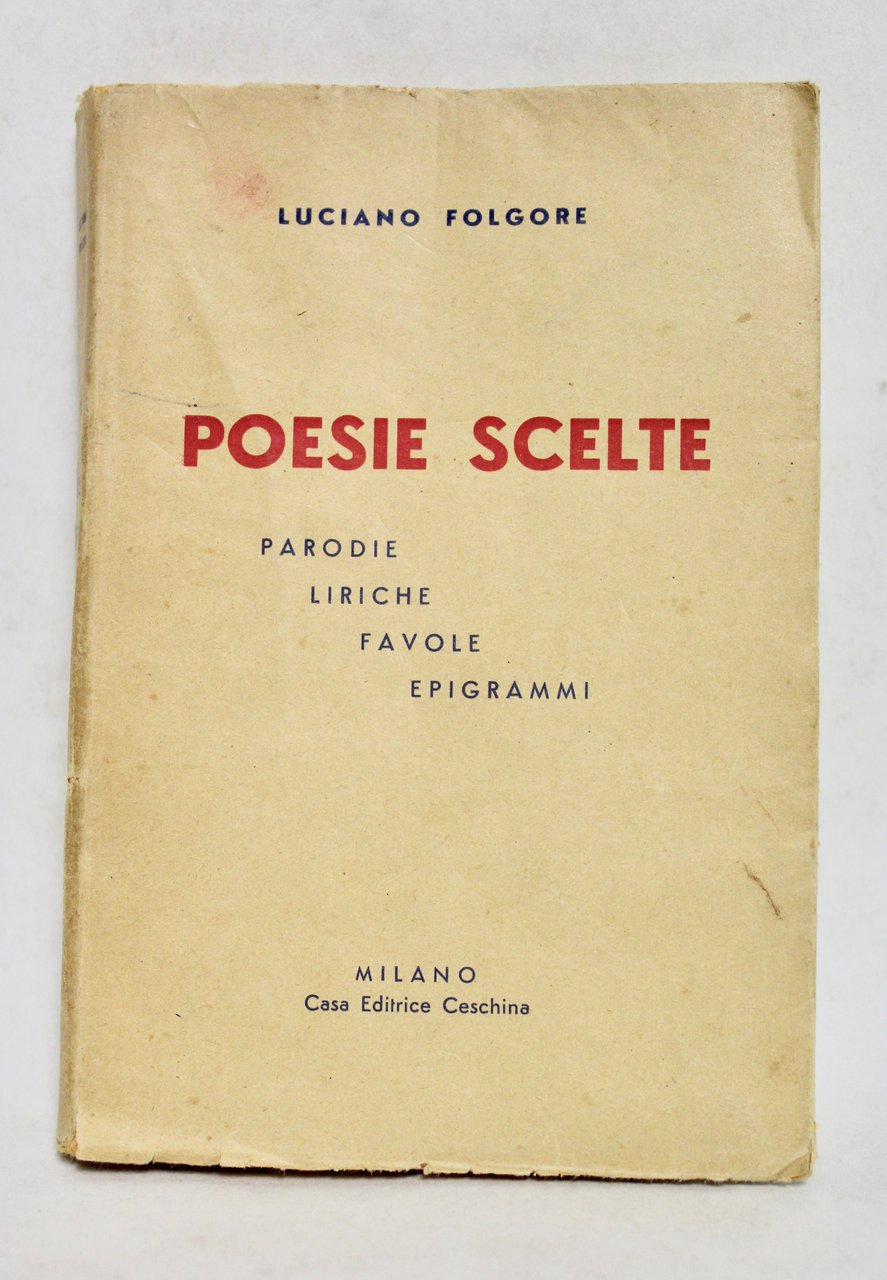 Poesie scelte. Parodie. Liriche. Favole. Epigrammi