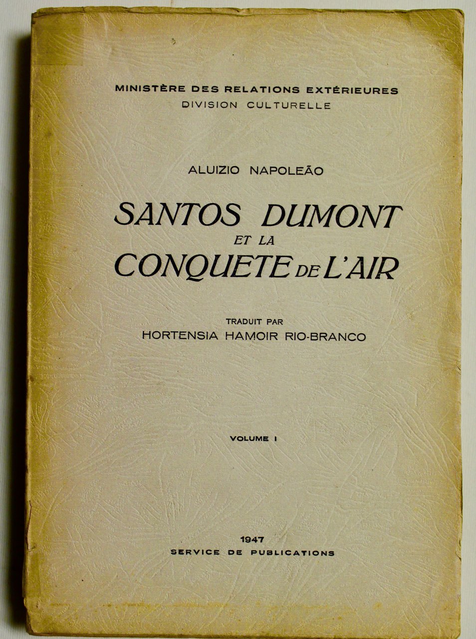 Santos Dumont et la conquête de l'air.