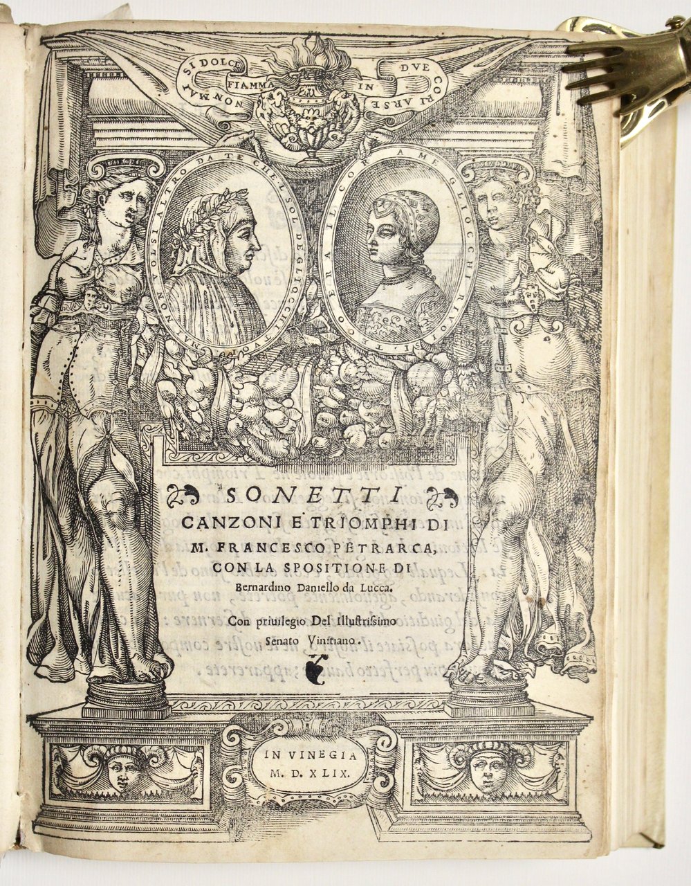 Sonetti, Canzoni e Triomphi…con la spositione di Bernardino Daniello da …