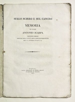 Sullo scirro e sul cancro memoria del cavaliere Antonio Scarpa