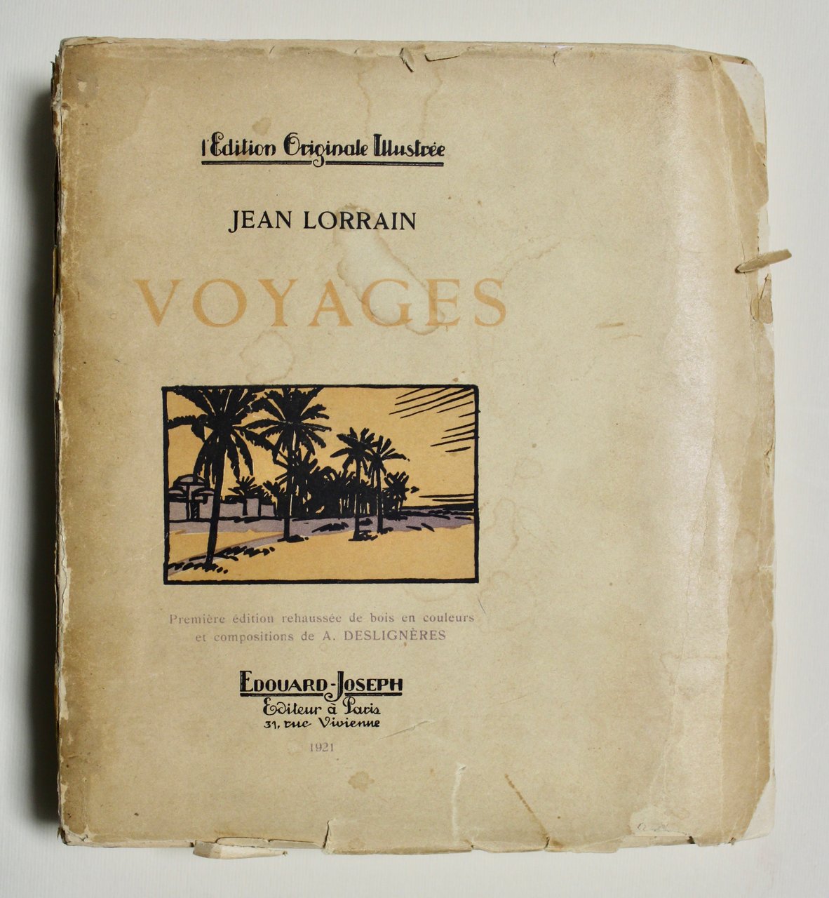 Voyages. L'Edition Originale Illustrée.