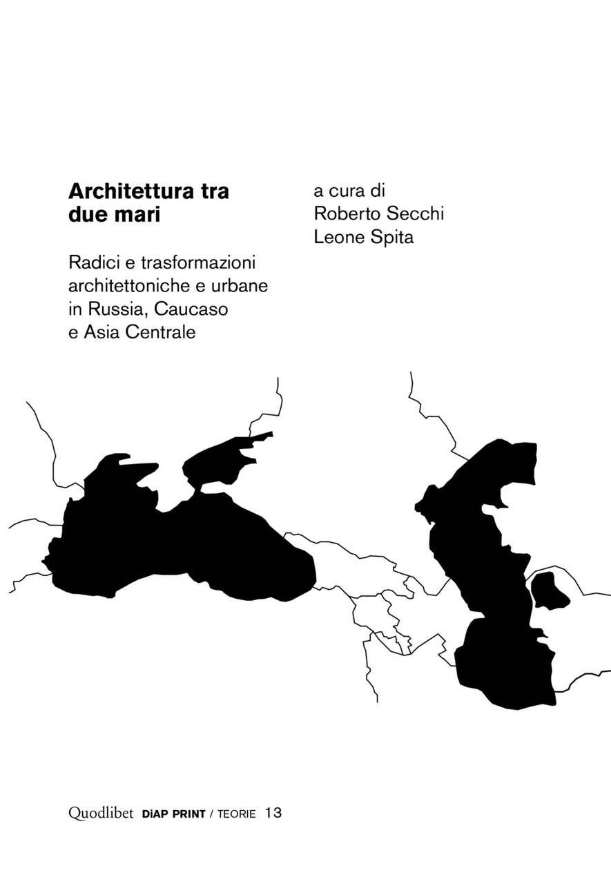 Architettura tra due mari. Radici e trasformazioni architettoniche e urbane …