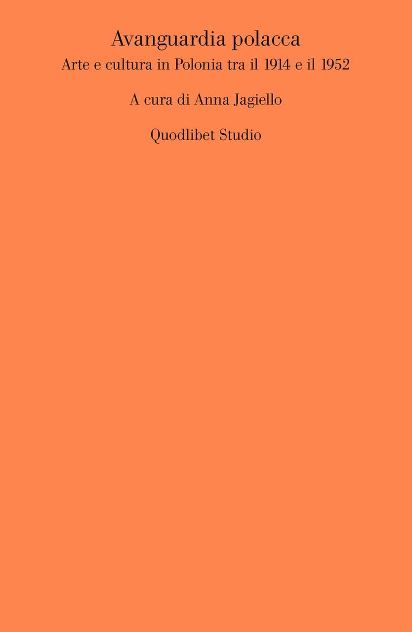 Avanguardia polacca. Arte e cultura in Polonia tra il 1914 …