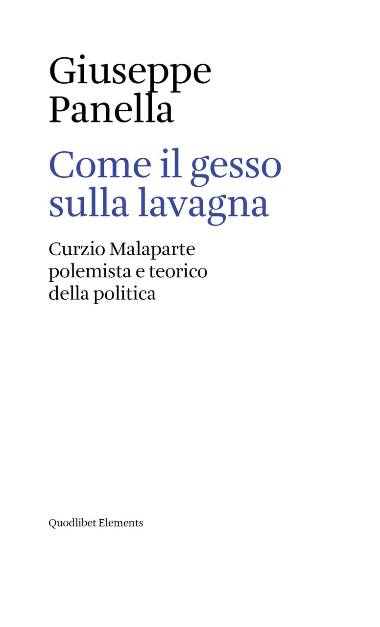 Come il gesso sulla lavagna. Curzio Malaparte polemista e teorico …