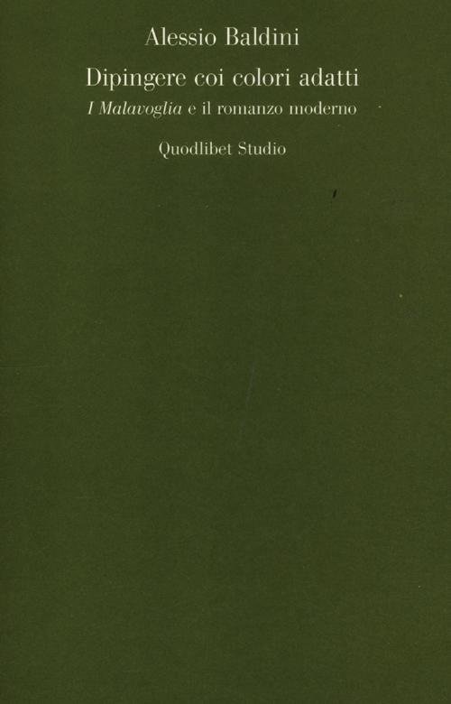 Dipingere coi colori adatti. I Malavoglia e il romanzo moderno