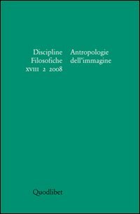 Discipline filosofiche. Vol. 2: Antropologie dell'immagine