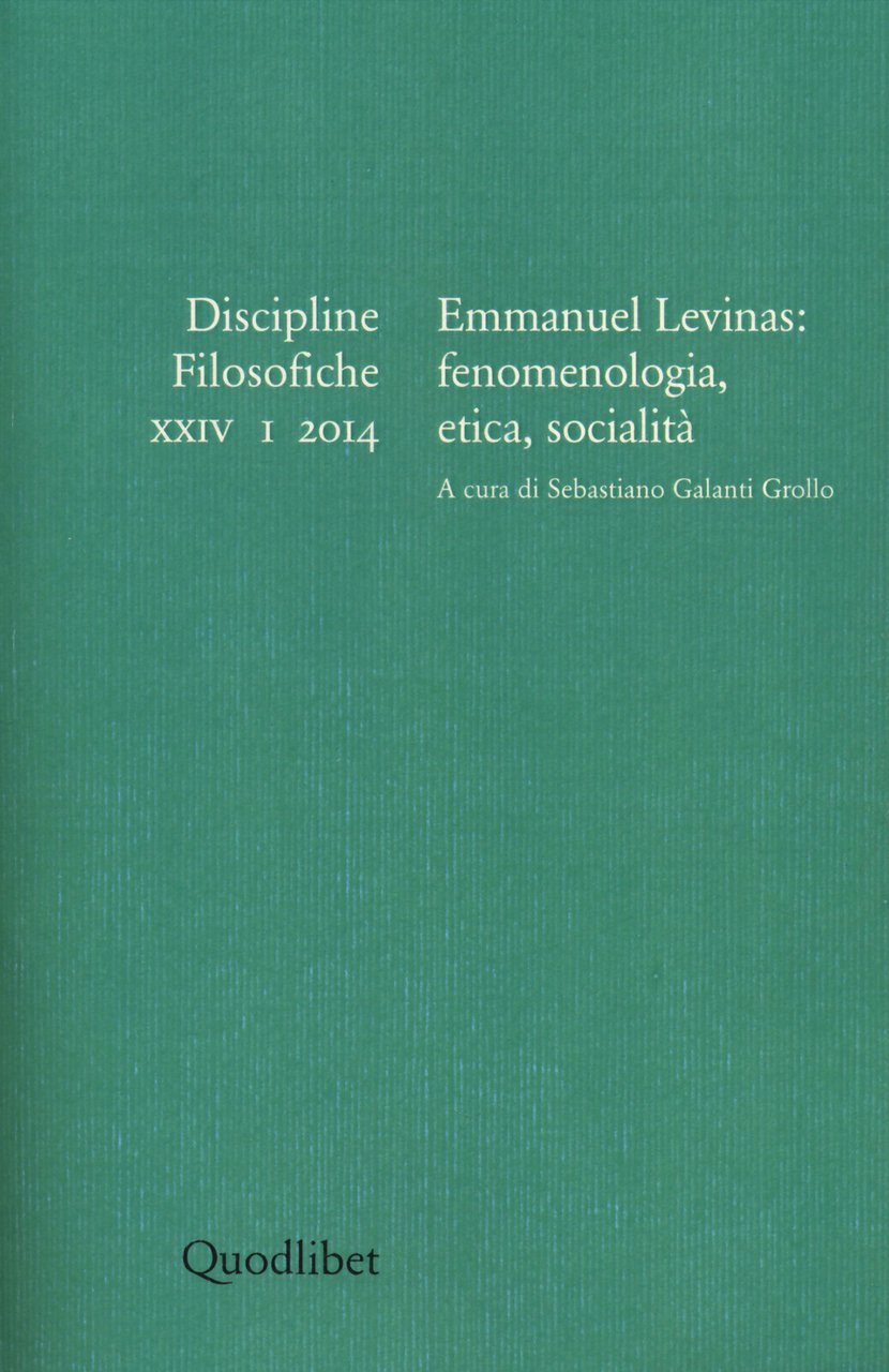 Discipline filosofiche. Vol. 1: Emmanuel Levinas. Fenomenologia, etica, socialità