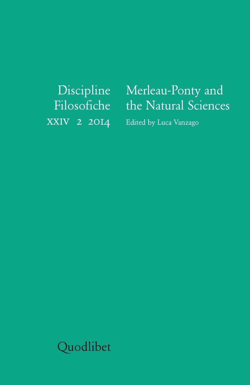 Discipline filosofiche. Vol. 2: Merleau-Ponty and the natural sciences