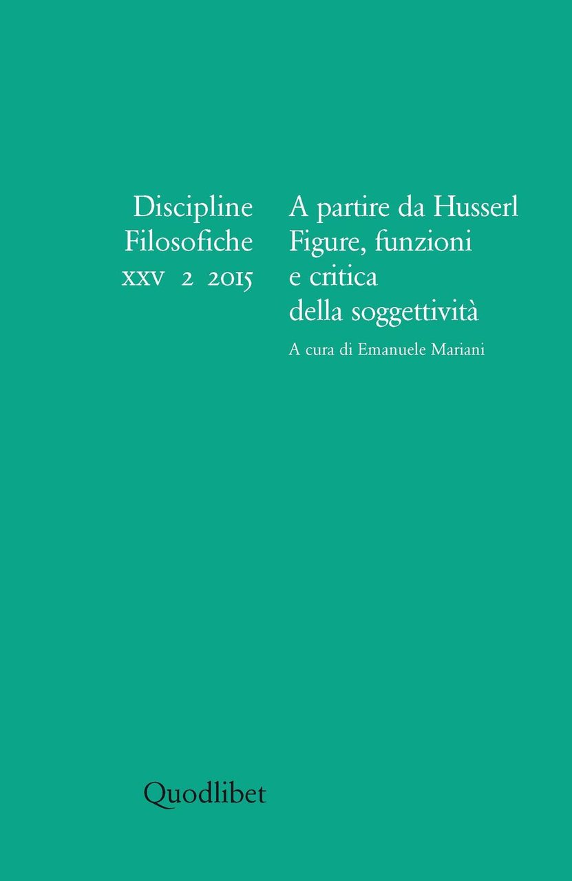 Discipline filosofiche. Vol. 2: A partire da Husserl. Figure, funzioni …