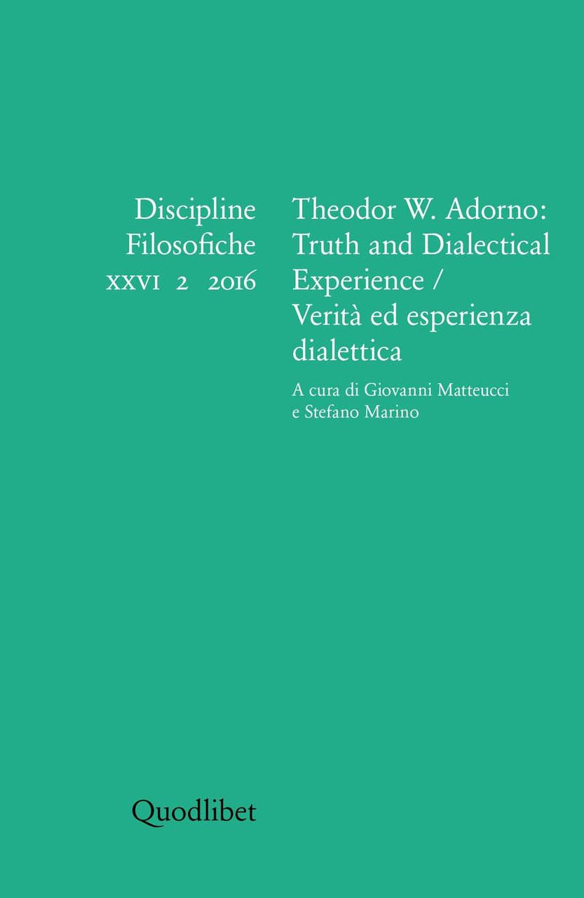 Discipline filosofiche (2016). Vol. 2: Theodor W. Adorno: truth and …