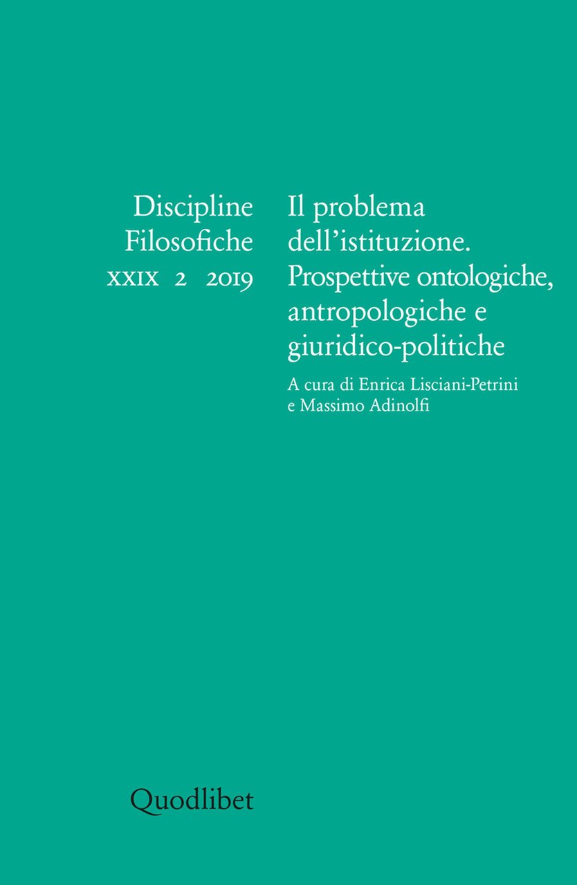 Discipline filosofiche. Vol. 2: Il problema dell'istituzione. Prospettive ontologiche antropologiche …