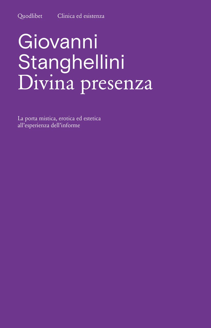 Divina presenza. La porta mistica, erotica ed estetica all'esperienza dell'informe