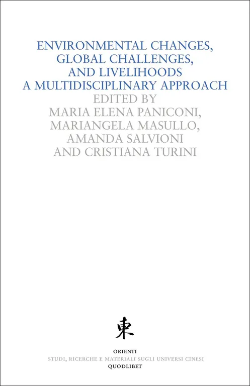 Environmental changes, global challenges and livelihoods. A multidisciplinary approach
