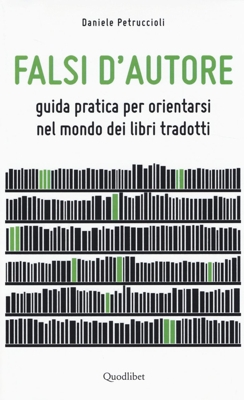 Falsi d'autore. Guida pratica per orientarsi nel mondo dei libri …