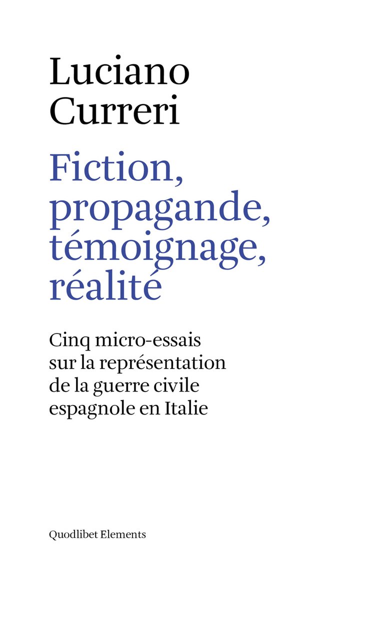 Fiction, propagande, témoignage, réalité. Cinq micro-essais sur la représentation de …