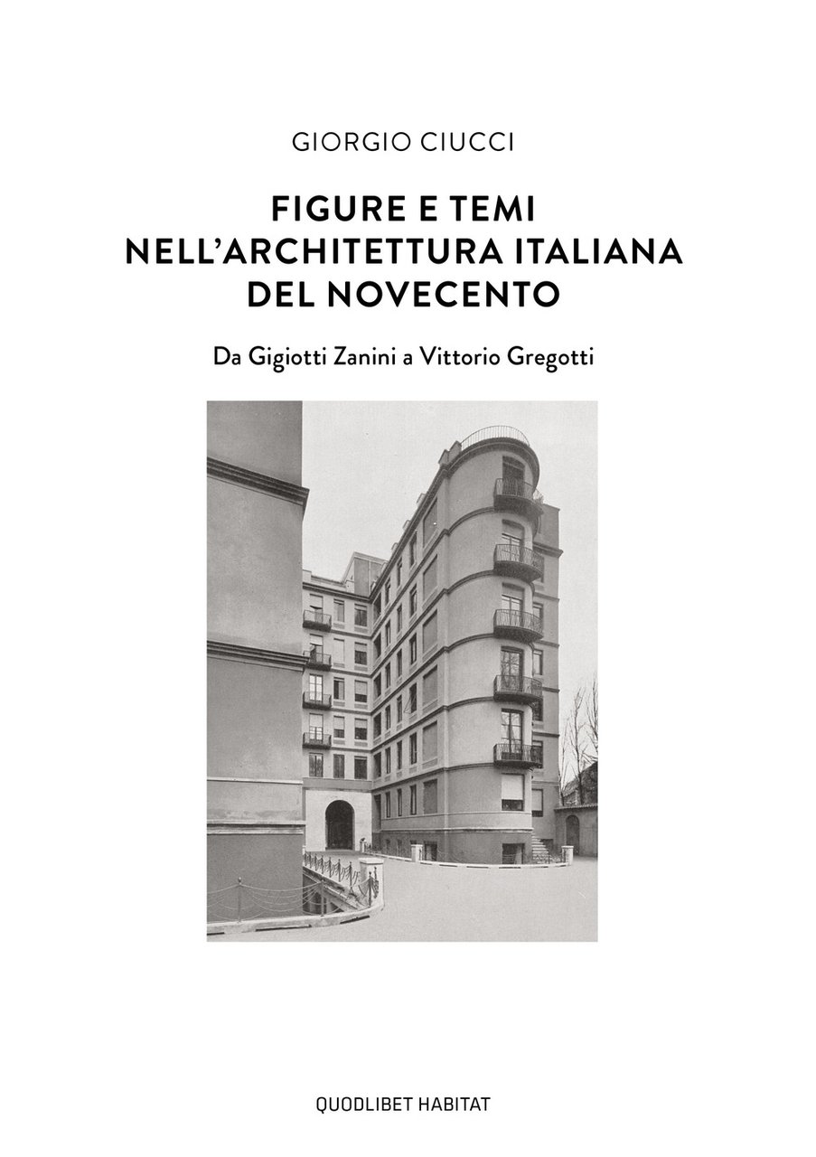 Figure e temi nell'architettura italiana del Novecento. Da Gigiotti Zanini …