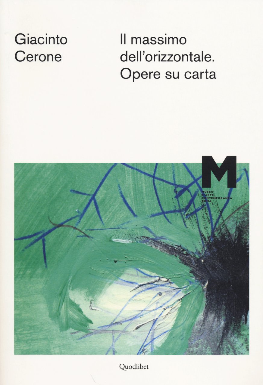 Giacinto Cerone. Il massimo dell'orizzontale. Opere su carta. Catalogo della …