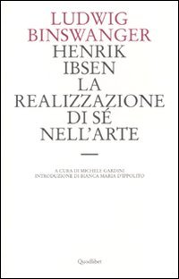 Henrik Ibsen. La realizzazione di sé nell'arte