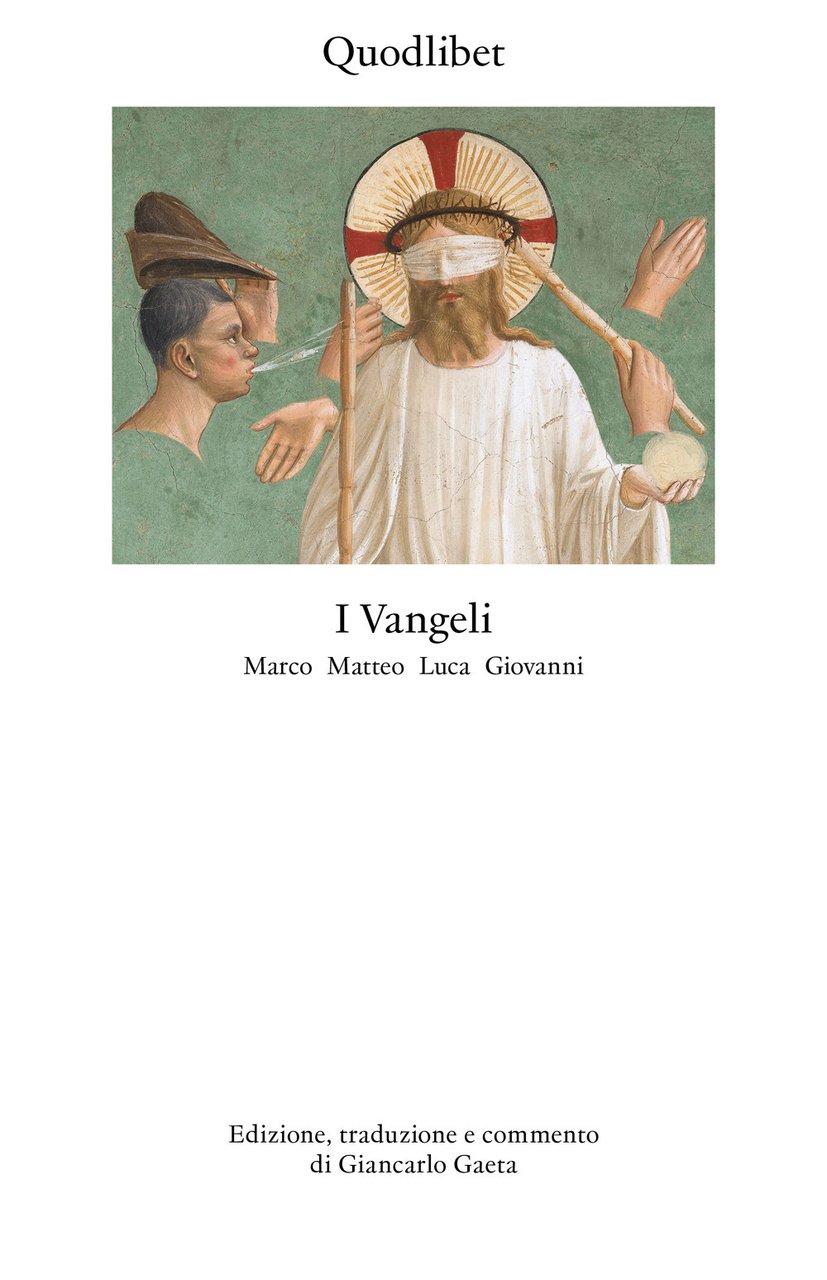 I Vangeli. Marco Matteo Luca Giovanni