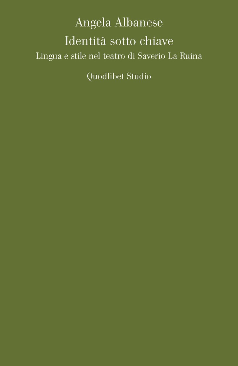 Identità sotto chiave. Lingua e stile nel teatro di Saverio …