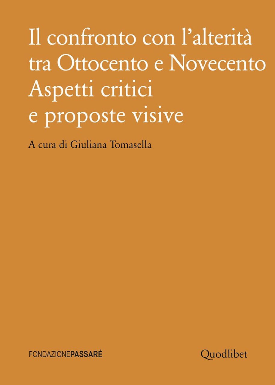 Il confronto con l'alterità tra Ottocento e Novecento. Aspetti critici …