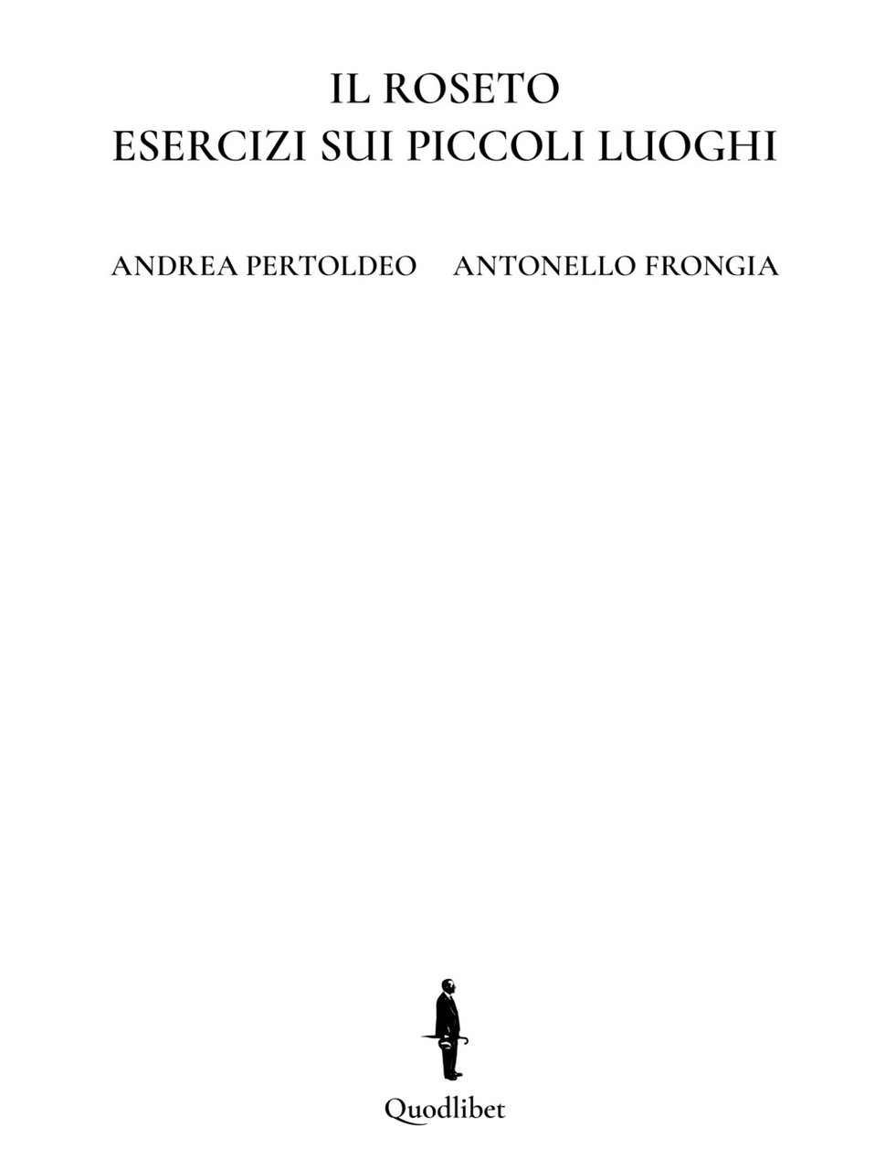 Il roseto. Esercizi sui piccoli luoghi. Ediz. italiana e inglese