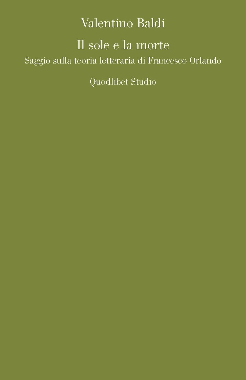 Il sole e la morte. Saggio sulla teoria letteraria di …