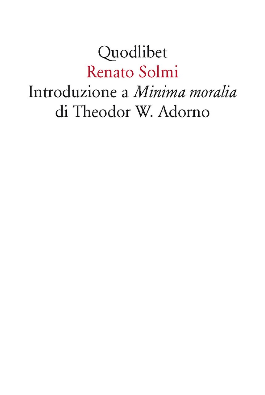 Introduzione a «Minima moralia» di Theodor W. Adorno