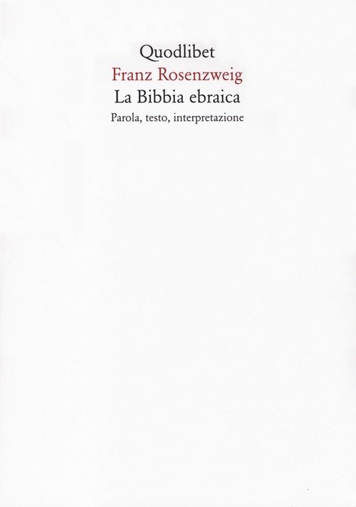 La Bibbia ebraica. Parola, testo, interpretazione