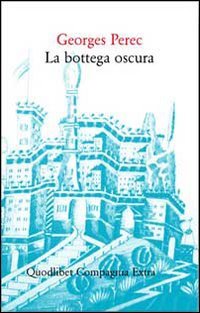 La bottega oscura. 124 sogni