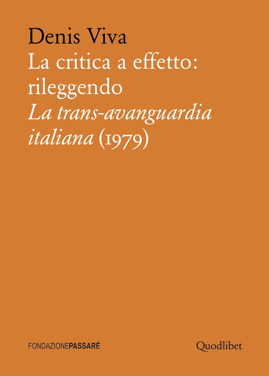 La critica a effetto: rileggendo «La trans-avanguardia italiana» (1979)