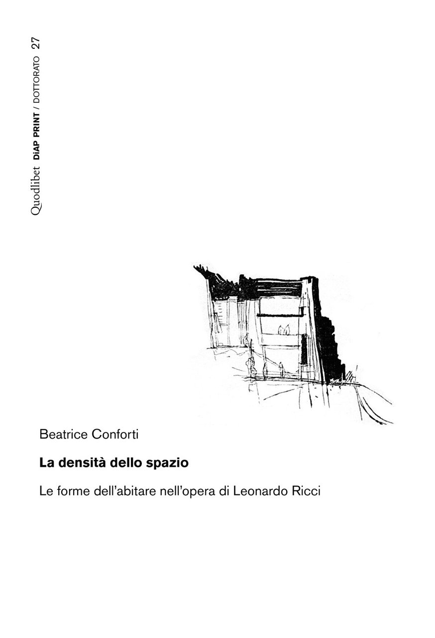 La densità dello spazio. Le forme dell'abitare nell'opera di Leonardo …