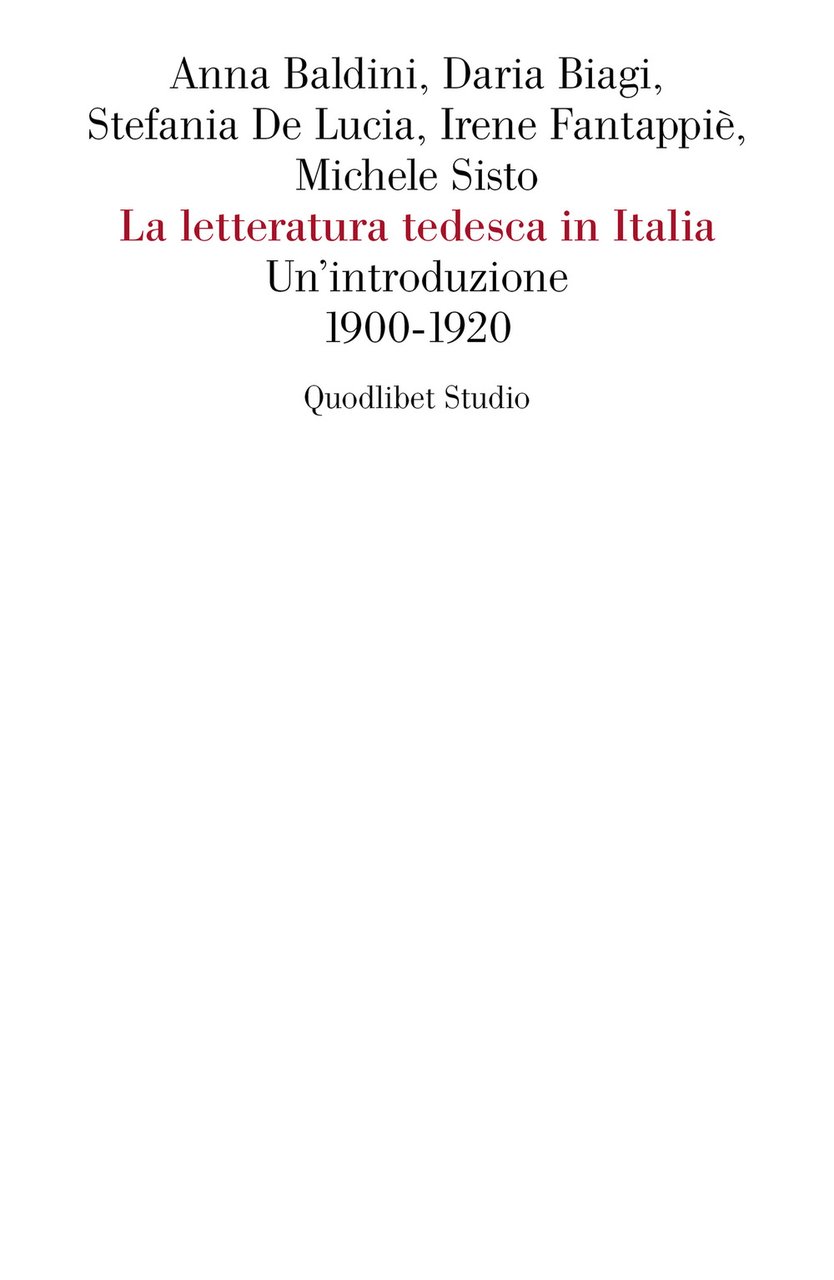 La letteratura tedesca in Italia. Un'introduzione (1900-1920)