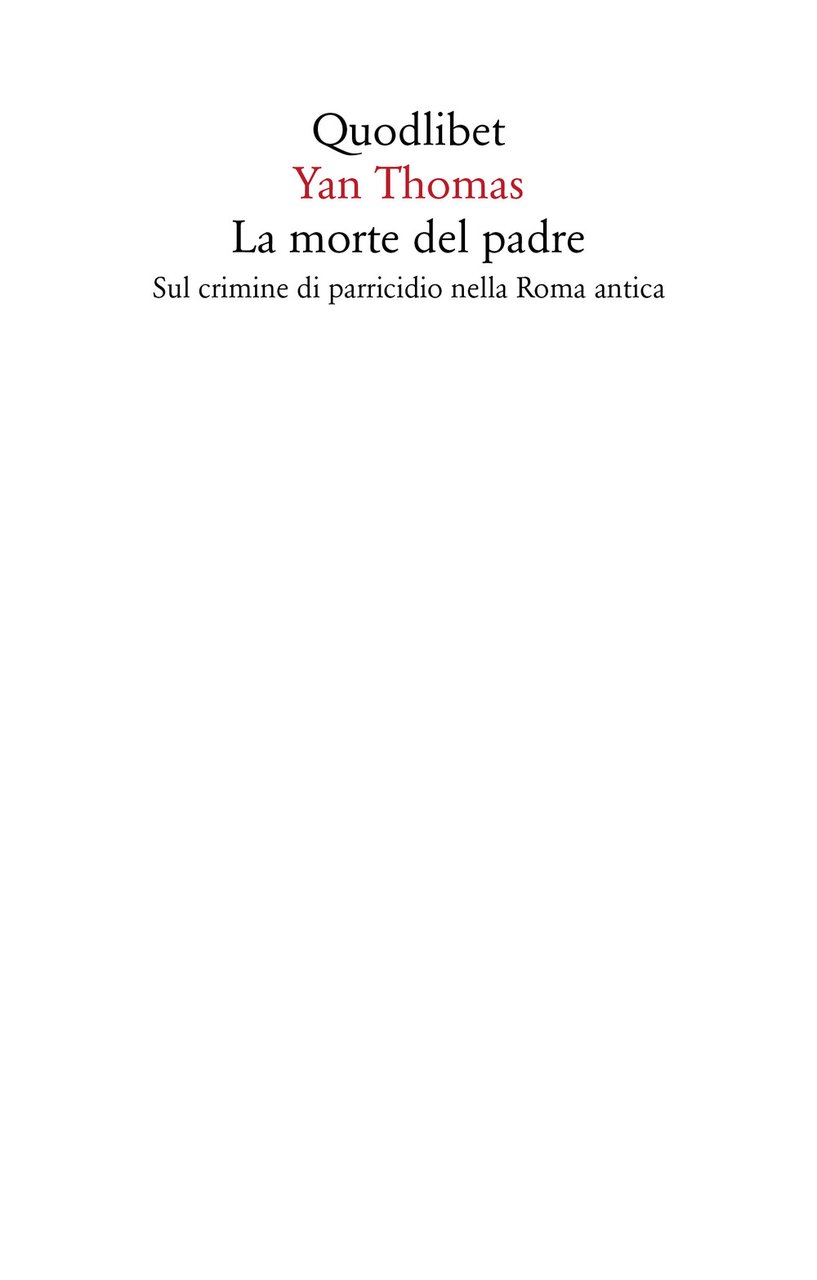 La morte del padre. Sul crimine di parricidio nella Roma …