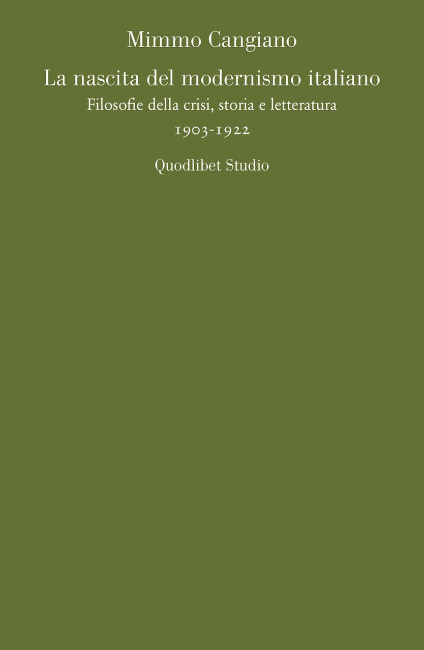 La nascita del modernismo italiano. Filosofie della crisi, storia e …