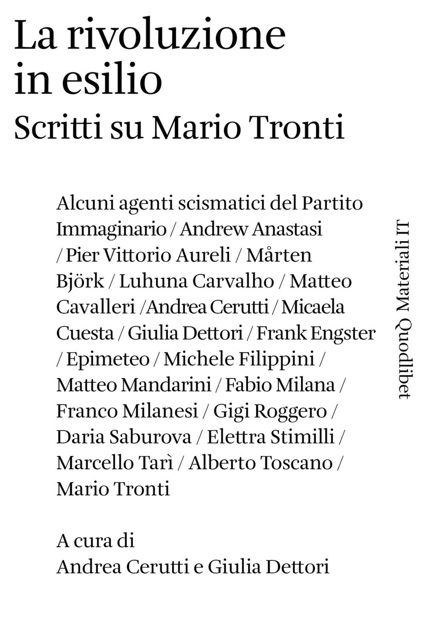 La rivoluzione in esilio. Scritti su Mario Tronti