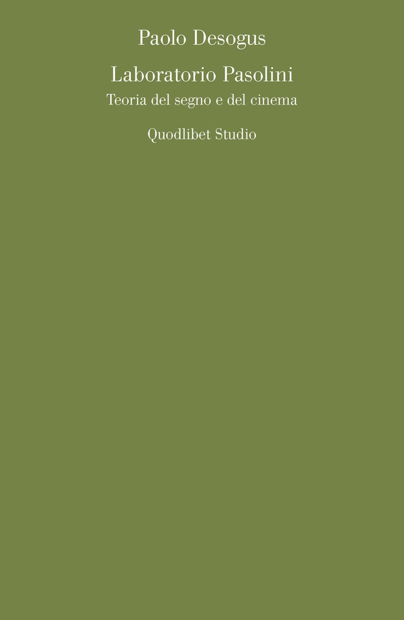 Laboratorio Pasolini. Teoria del segno e del cinema