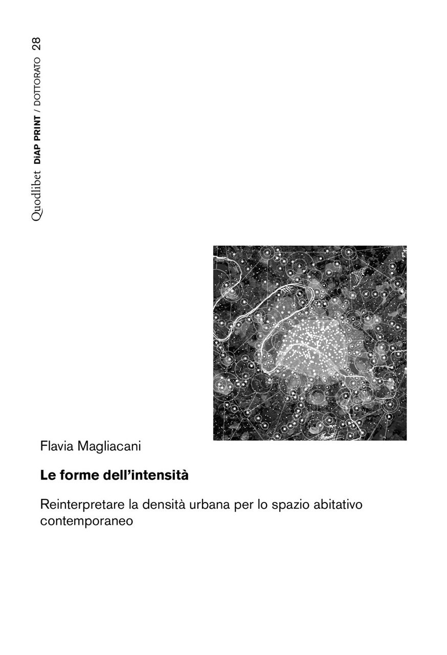 Le forme dell'intensità. Reinterpretare la densità urbana per lo spazio …