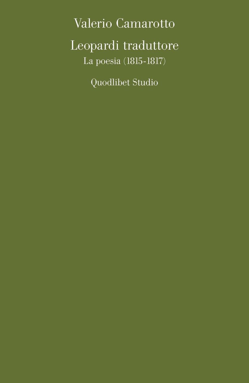 Leopardi traduttore. La poesia (1815-1817)