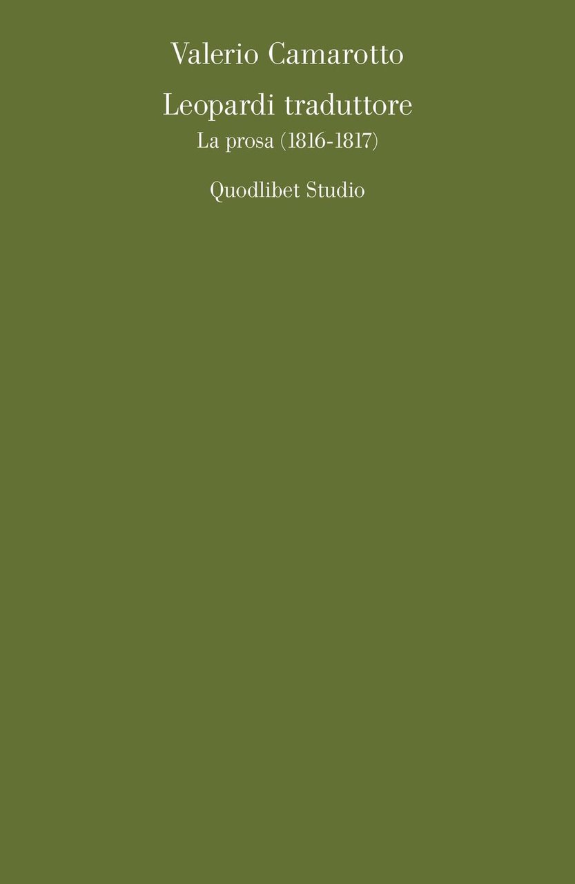 Leopardi traduttore. La prosa (1816-1817)