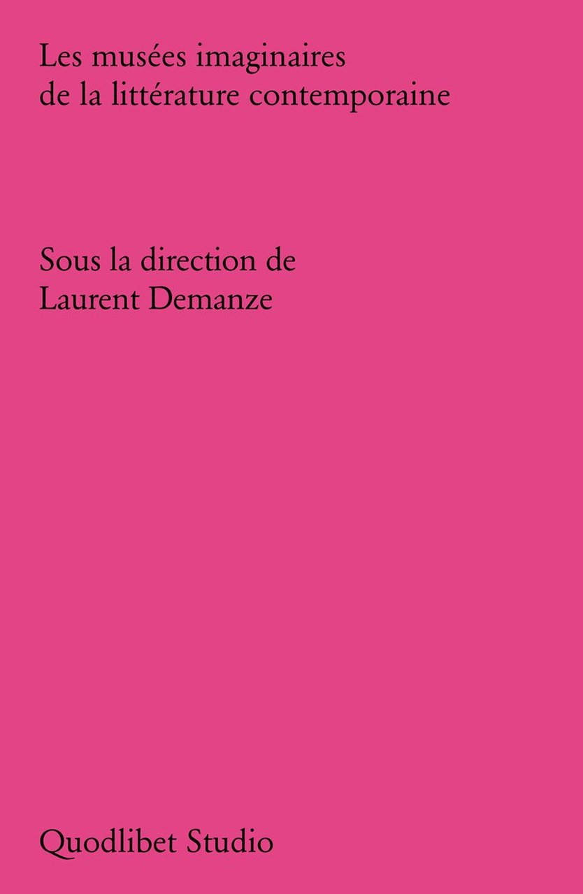 Les musées imaginaires de la littérature contemporaine