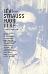 Lévi-Strauss. Fuori di sé