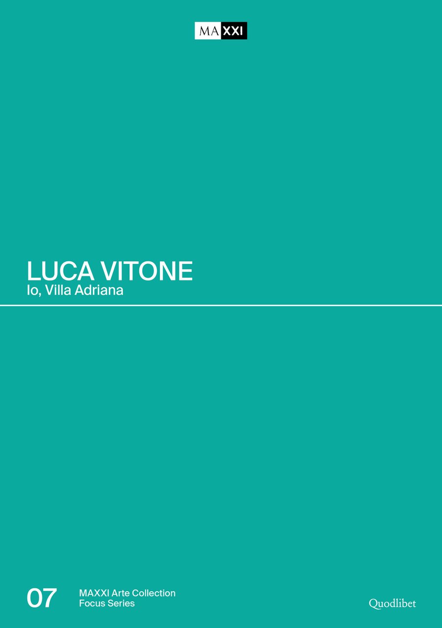 Luca Vitone. Io, Villa Adriana. Catalogo della mostra (Roma-Tivoli, 17 …